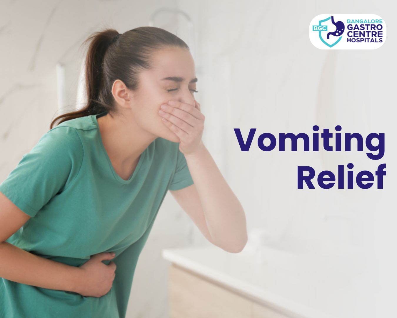 Vomiting Relief: How to Stop Throwing Up and Feel Better Fast - Bangalore Gastro Centre