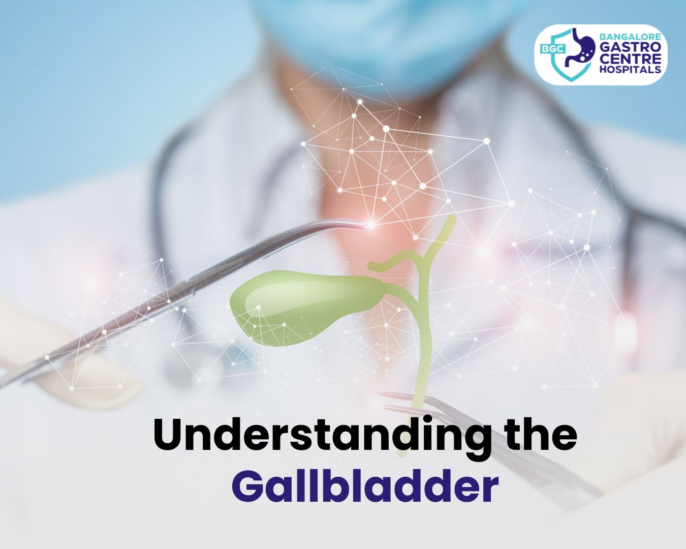 How Gallbladder Removal Affects Digestion: Insights from Gastroenterology Experts - BGC