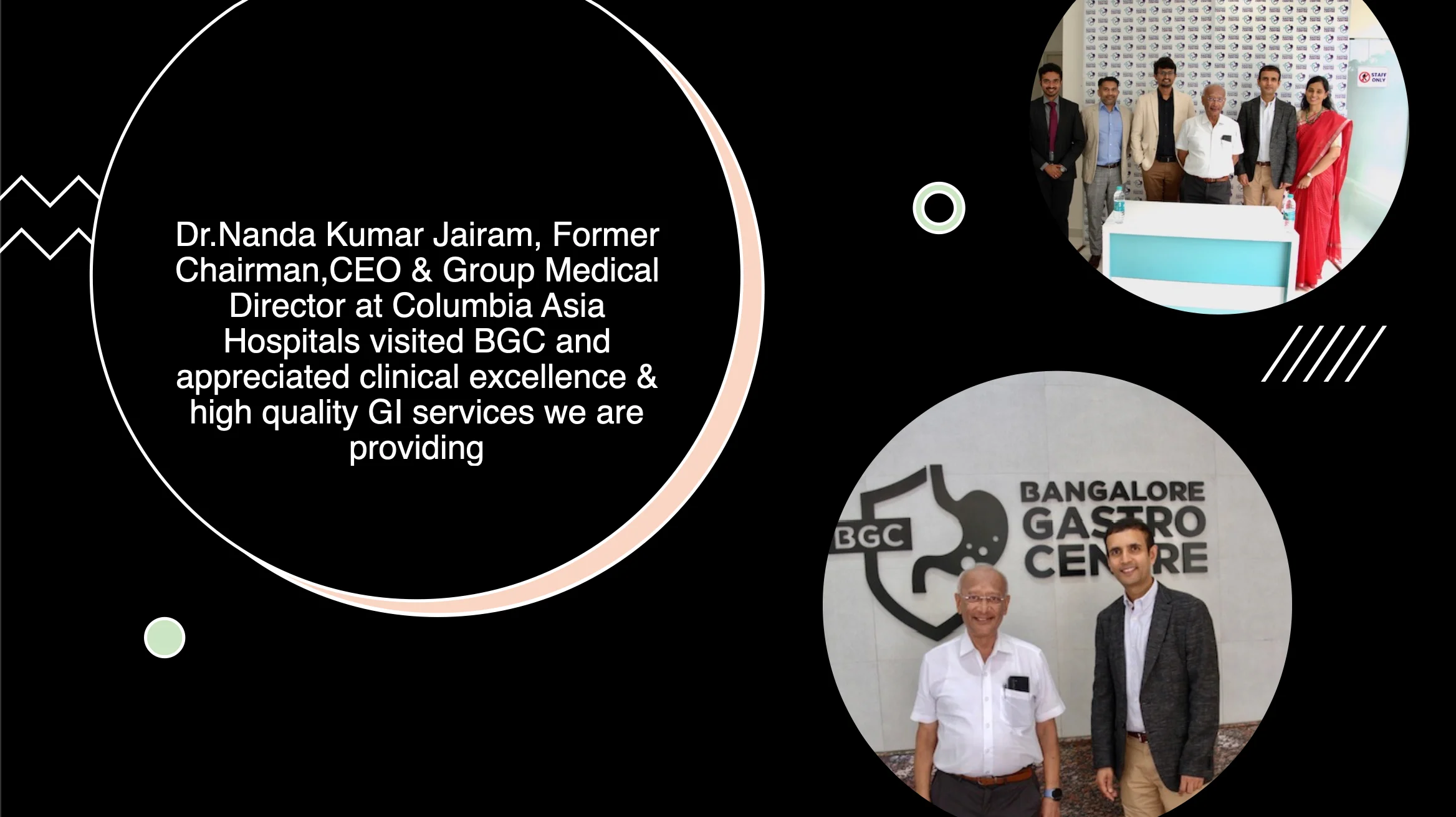 Dr.Nanda Kumar Jairam, Former Chairman, CEO & Group Medical Director at Columbia Asia Hospitals visited BGC and appreciated clinical excellence & high quality Gl services we are providing - Dr. Yogananda Reddy