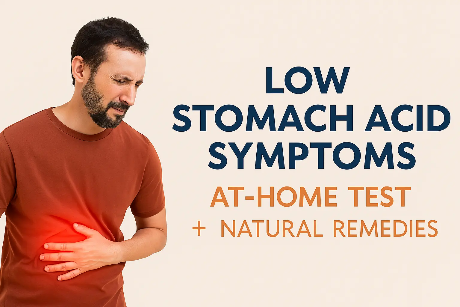 Low Stomach Acid Symptoms At-Home Test Natural Remedies